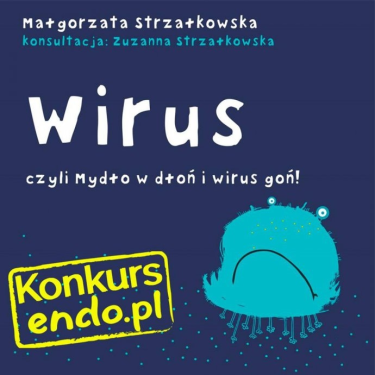Konkurs "Wirus, czyli mydło w dłoń i wirus goń"
