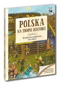 Konkurs "Polska na tropie historii" do godz. 10:00