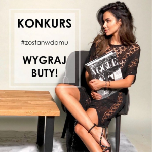 Konkurs "#zostanwdomu - wygraj buty"