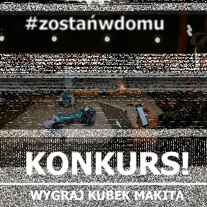 Konkurs "Razem z Domitech wspieraj akcję #zostańwdomu"