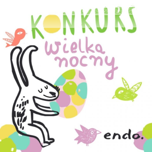 Konkurs "Wielkanocna Sztuka z Endo"
