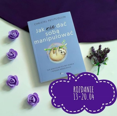 Wygraj książkę "Jak nie dać sobą manipulować?"