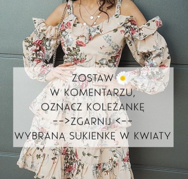 Wygraj sukienkę w kwiaty