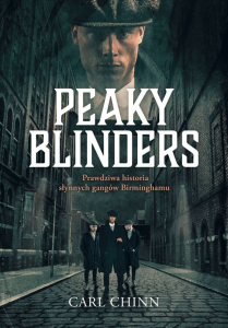 Wygraj książkę "Peaky Blinders. Prawdziwa historia"