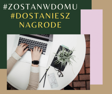 Konkurs fotograficzny "#zostańwdomu"