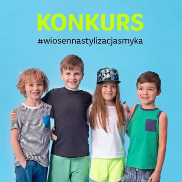 Konkurs na wiosenną stylizację Twojego smyka