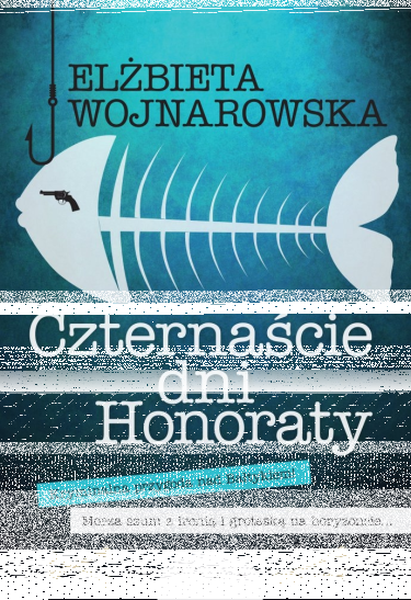 Wygraj książkę "Czternaście dni Honoraty"