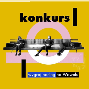 Konkurs "Zostań kustoszem Zamku na Wawelu"