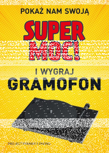 Konkurs "Pokaż nam swoją SUPER moc i wygraj gramofon"