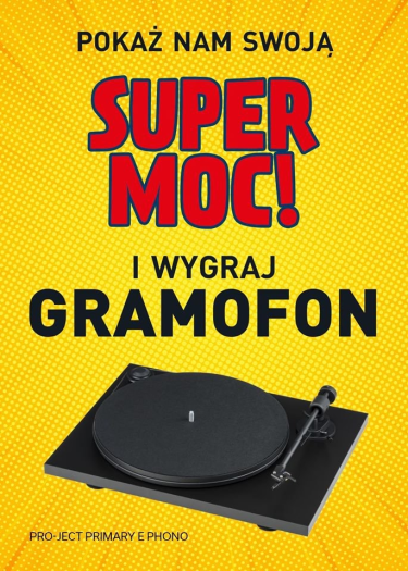 Konkurs "Pokaż nam swoją SUPER moc i wygraj gramofon"