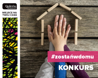 Bronowice: Konkurs "#zostańwdomu"