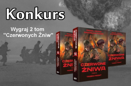 Konkurs "Zdobądź książkę Czerwone żniwa: Trzeci front"
