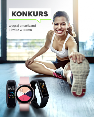 Wygraj smartband i ćwicz w domu
