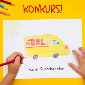 Konkurs plastyczny dla dzieci "Kurierzy DHL – Superbohaterowie"