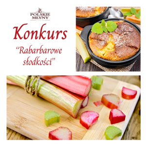 Konkurs fotograficzny "Rabarbarowe słodkości"