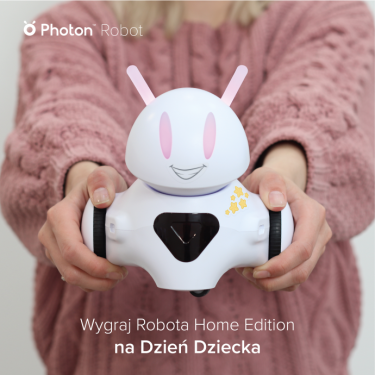 Wygraj Photon Robota Home Edition na Dzień Dziecka! do godz. 22:00