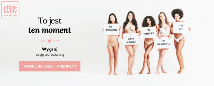 Konkurs "oh!so imPerfect"