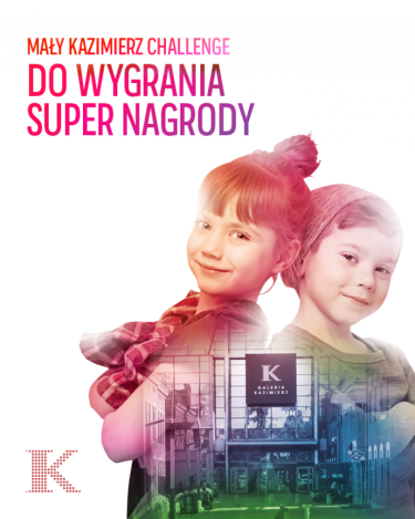 Kraków: Konkurs "Kids Challenge Galerii Kazimierz"