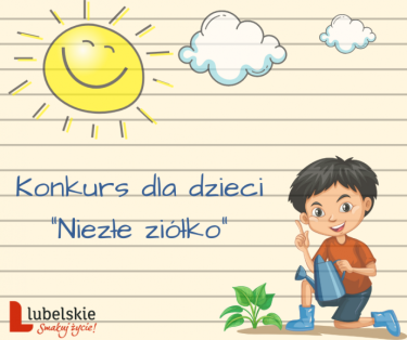 Lubelskie: Konkurs dla dzieci "Niezłe ziółko"