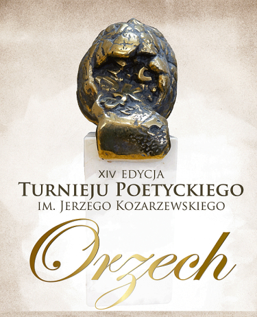 XIV Turniej Poetycki "Orzech" im. Jerzego Kozarzewskiego