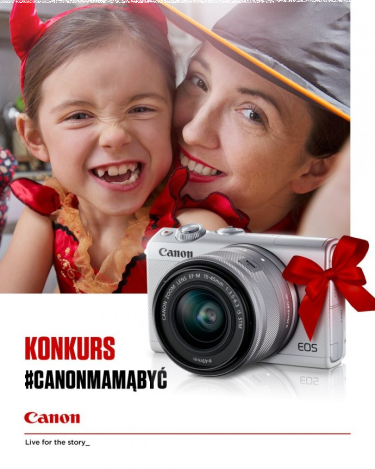 Konkurs "Canon - Mamą Być"