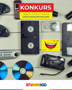Konkurs "Dzień Dzieckaz RTV EURO AGD"
