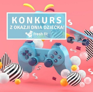 Konkurs "Dzień Dziecka z freshfit_catering"