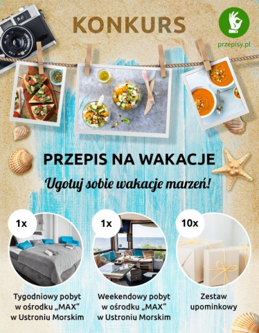 Konkurs "Przepis na wakacje"