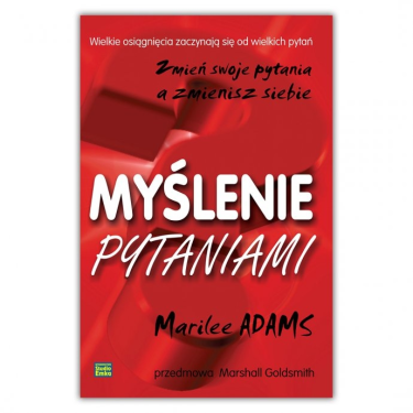 Konkurs z książką Marilee Adams "Myślenie pytaniami"