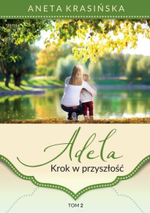 Wygraj książkę "Adela. Krok w przyszłość"