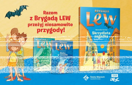 Konkurs "Brygada Lew" do godz. 10:00