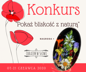 Konkurs "Pokaż swoją bliskość z naturą"