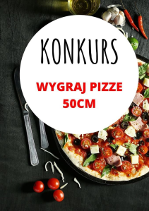 Kraków: Wygraj pizze 50 cm! do godz. 17:00
