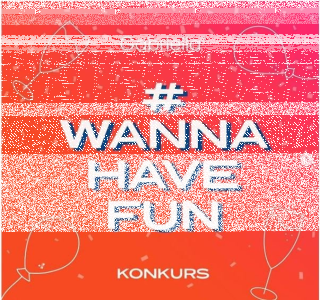 Konkurs "Girls just wanna have fun"