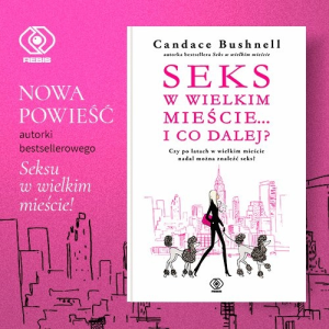 Konkurs "Seks w wielkim mieście... i co dalej?"