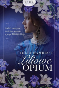 Wygraj książkę "Liliowe opium"
