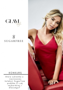 Konkurs "Która sukienka z najnowszej kolekcji Sugarfree podoba Ci się najbardziej i dlaczego?"