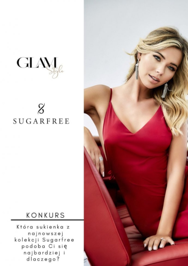 Konkurs "Która sukienka z najnowszej kolekcji Sugarfree podoba Ci się najbardziej i dlaczego?"