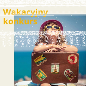 Wrocław: Wakacyjny konkurs