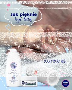 Konkurs "Jak pięknie być tatą"