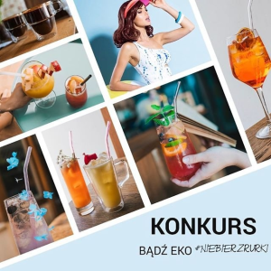Konkurs "Bądź eko, #niebierzrurki"