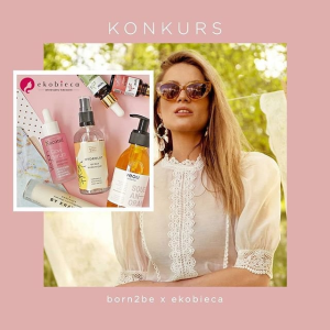 Konkurs "Born2Be & Ekobieca"