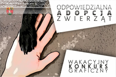 Powiat Dzierżoniowski: Konkurs "Odpowiedzialna Adopcja Zwierząt"