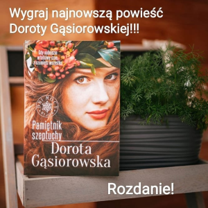 Wygraj powieść "Pamiętnik Szeptuchy"