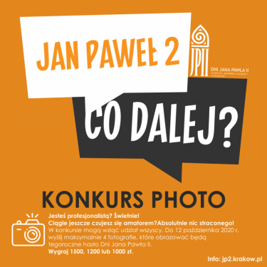 Konkurs "Dni JPII: JAN PAWEŁ II. CO DALEJ?"