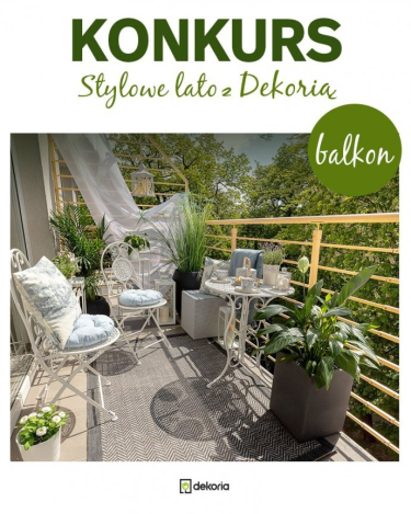 Konkurs "Stylowe lato z Dekorią - Balkon"