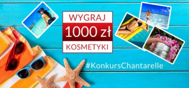 Wakacyjny konkurs Chantarelle