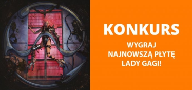 Konkurs "Lady Gaga płyta Chromatica"