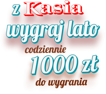 Konkurs "Z Kasia Wygraj Lato"