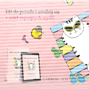 Wygraj książkę "Nie myśl za dużo!"